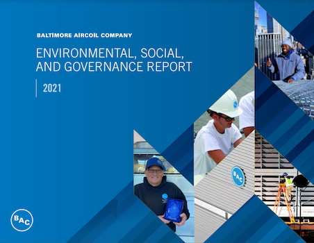 Cover of Baltimore Aircoil Company’s 2021 Environmental, Social, and Governance Report, with photos of employees at work.